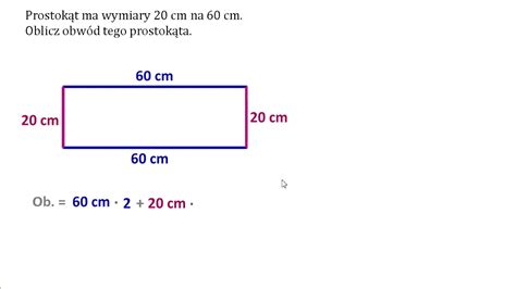Oblicz Obwód Prostokąta O Bokach 20 Cm I 15 Cm 8. Oblicz obwód prostokąta o bokach: a) a =2 1/4 cm b = 6 cm Obwód = - Bra